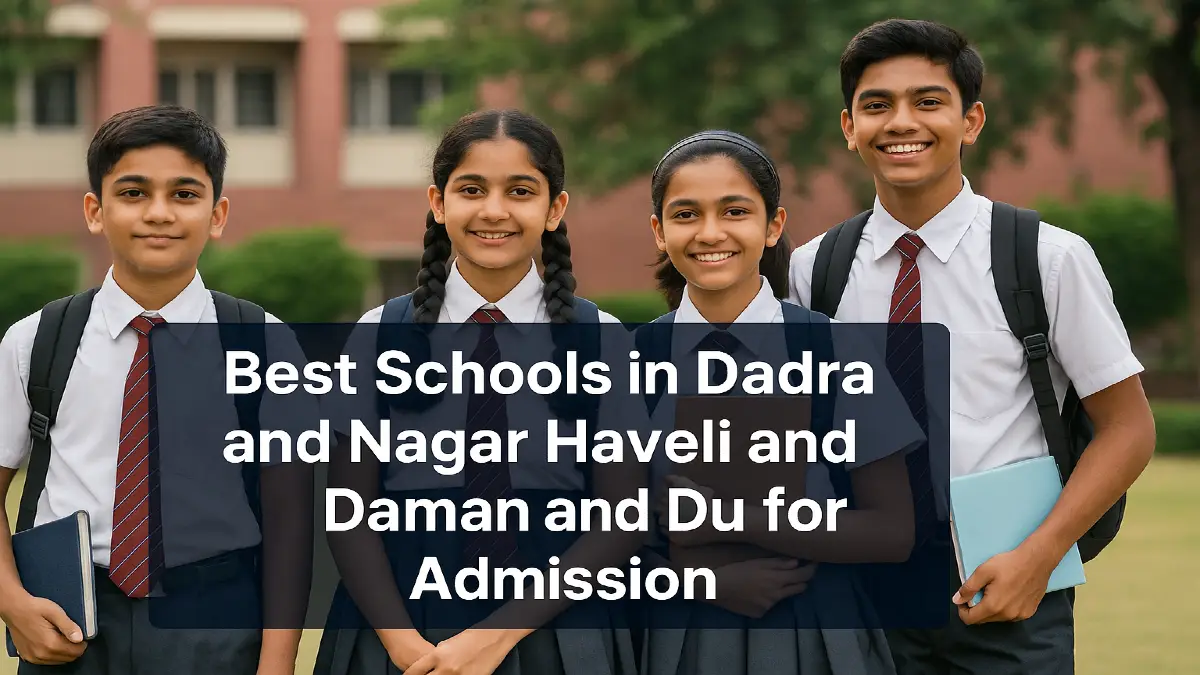 Best Schools in Dadra and Nagar Haveli and Daman and Diu